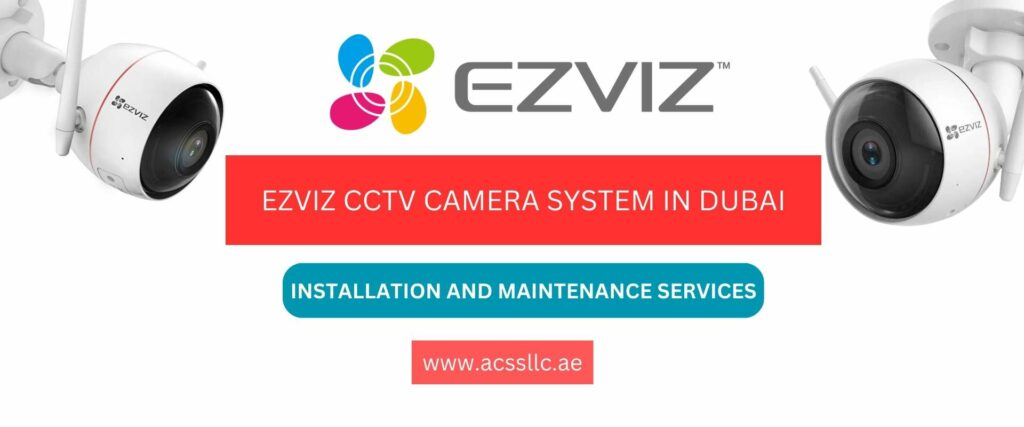 Best Ezviz CCTV System Dubai Installations 1 ezviz cctv system dubai