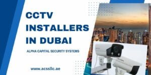 CCTV Installers in Dubai