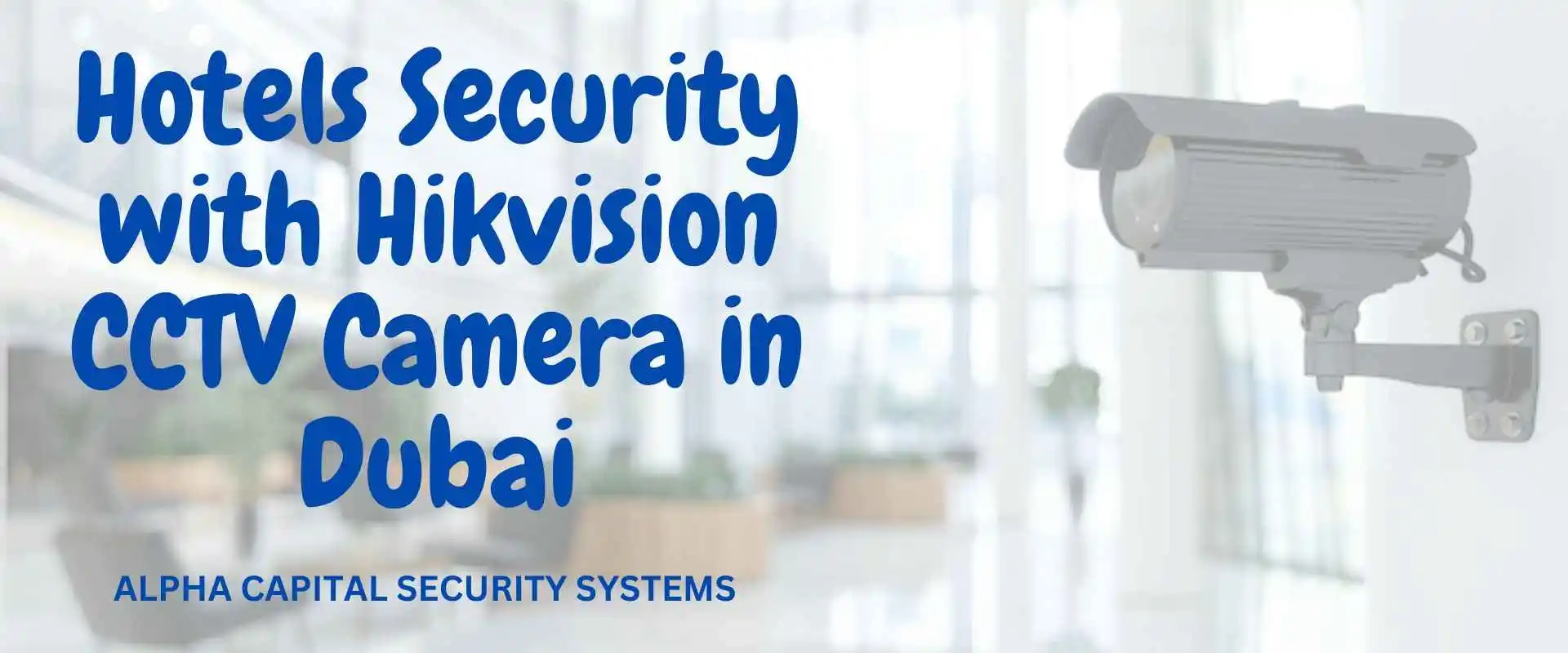 Hotel Security with Hikvision CCTV Camera