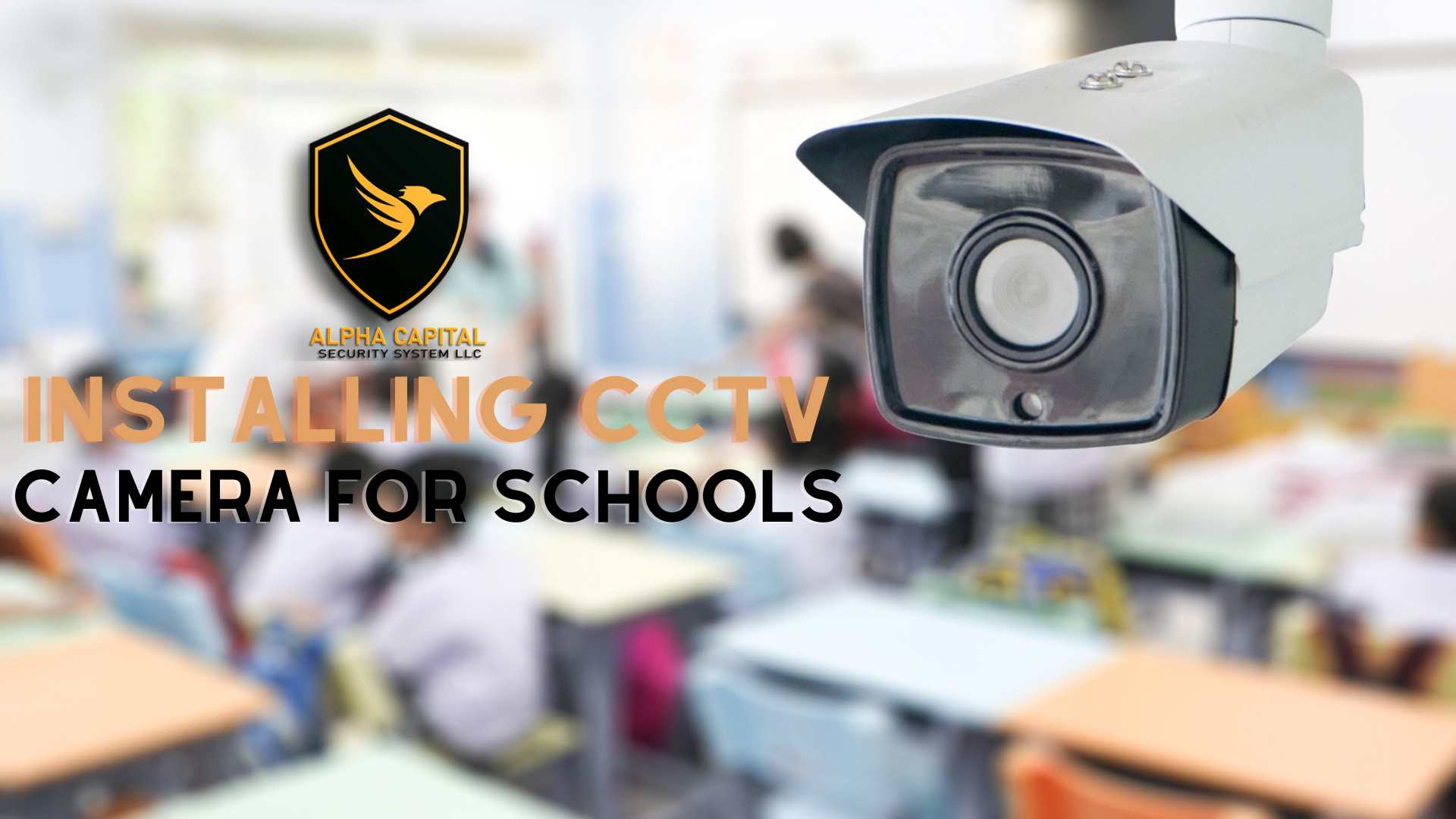 Installing CCTV Camera for Schools